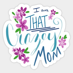 Crazy Mom Sticker